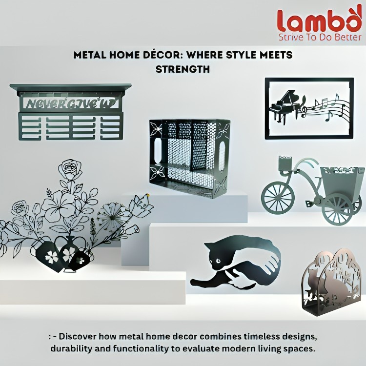 Metal Home Décor: Style & Durability Tips | LamboArts.
