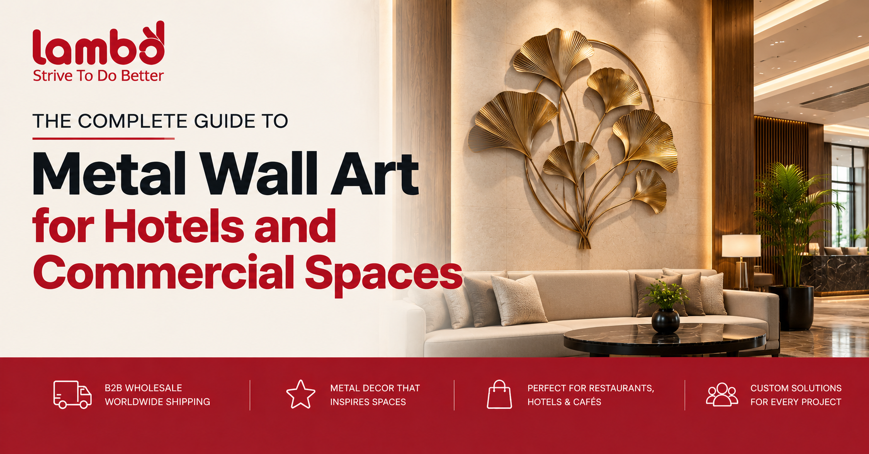 The Complete Guide to Metal Wall Art for Hotels and Commercial Spaces